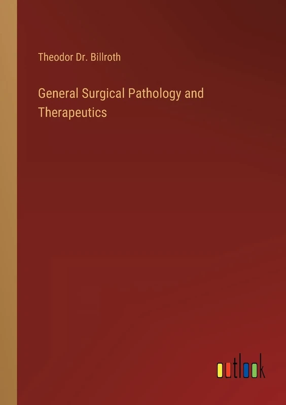General Surgical Pathology and Therapeutics
