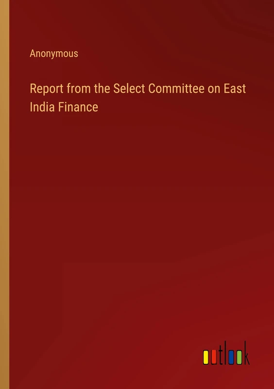 Report from the Select Committee on East India Finance - Image 1
