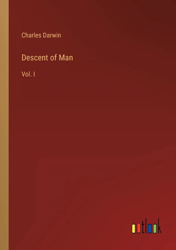 Descent of Man: Vol. I