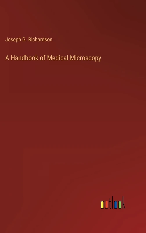 A Handbook of Medical Microscopy