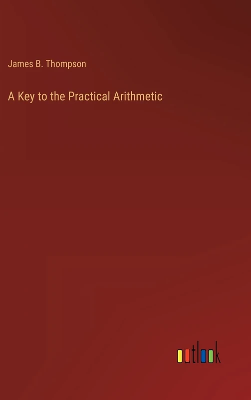 A Key to the Practical Arithmetic - Image 1
