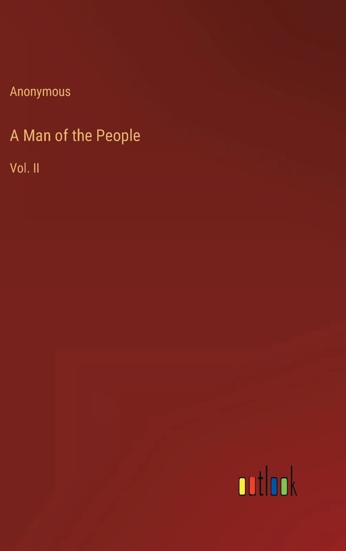 A Man of the People: Vol. II