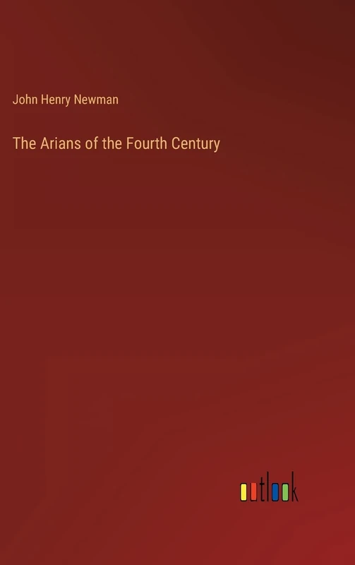 The Arians of the Fourth Century - Image 1