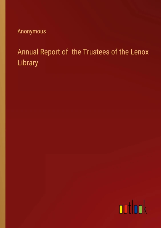 Annual Report of the Trustees of the Lenox Library