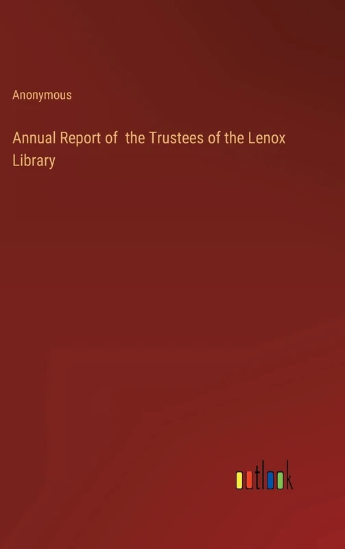 Annual Report of the Trustees of the Lenox Library