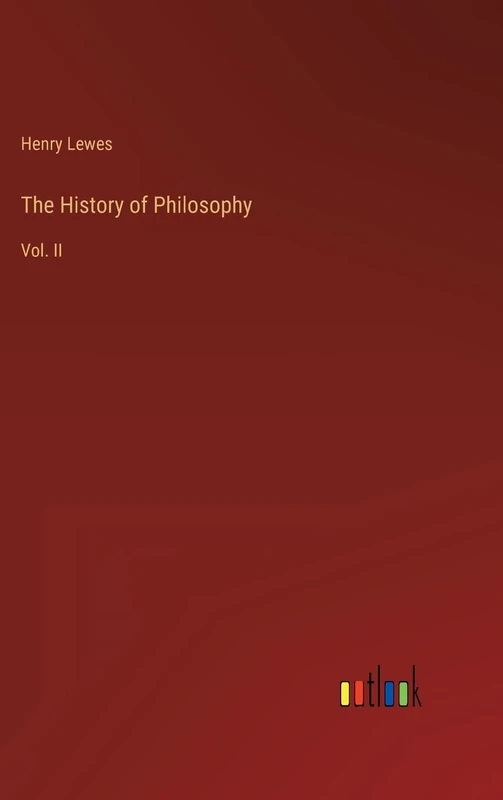 The History of Philosophy: Vol. II