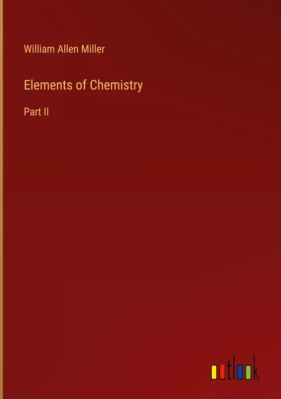Elements of Chemistry: Part II