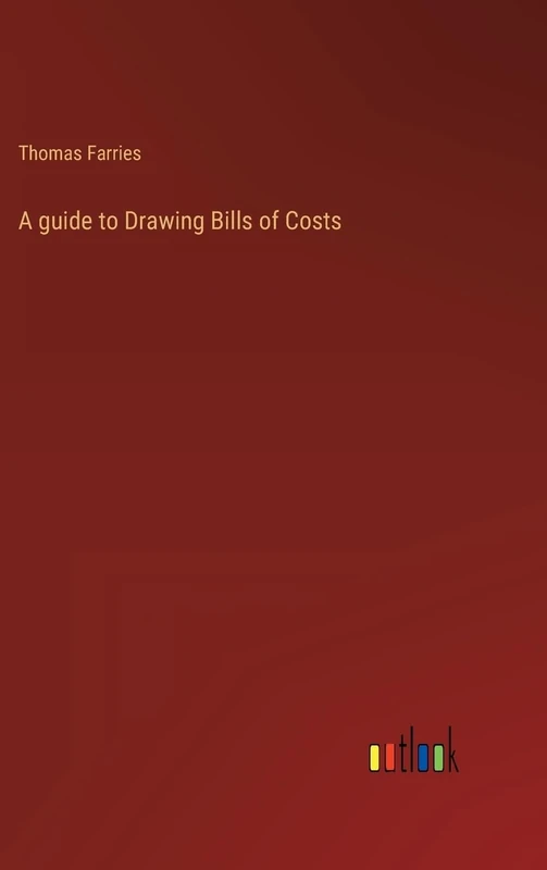 A guide to Drawing Bills of Costs