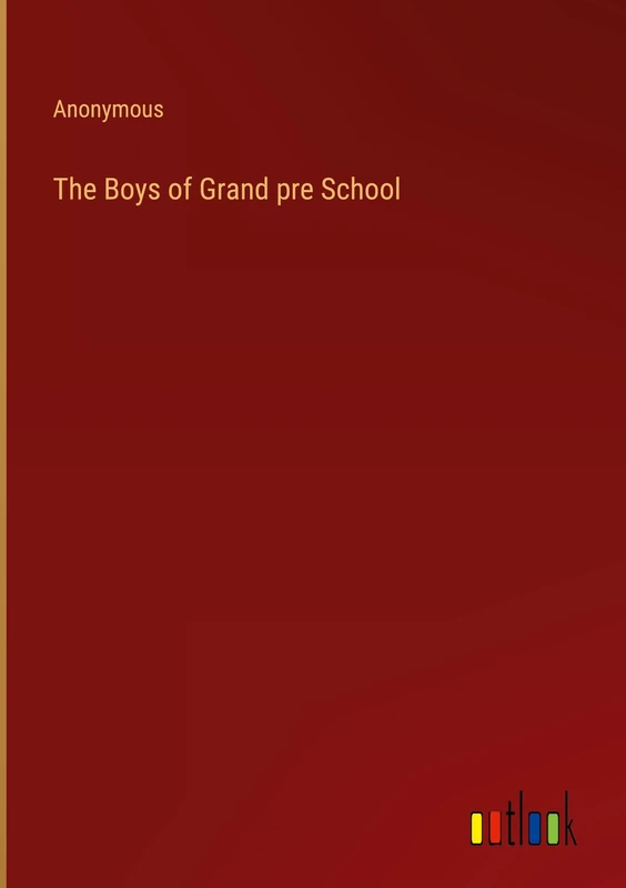 The Boys of Grand pre School