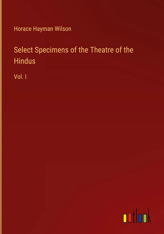 Select Specimens of the Theatre of the Hindus: Vol. I - Image 1