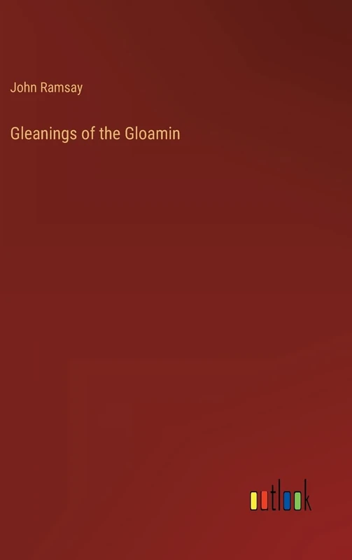 Gleanings of the Gloamin - Image 1