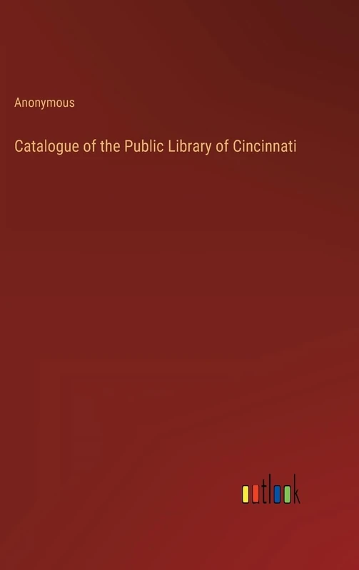 Catalogue of the Public Library of Cincinnati