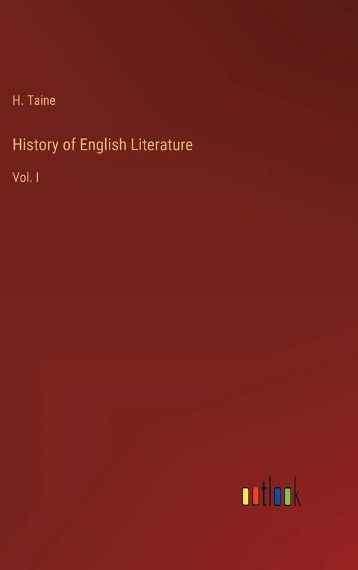History of English Literature: Vol. I