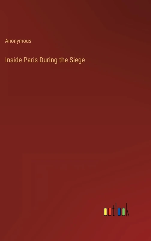 Inside Paris During the Siege