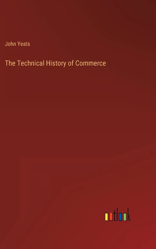 The Technical History of Commerce
