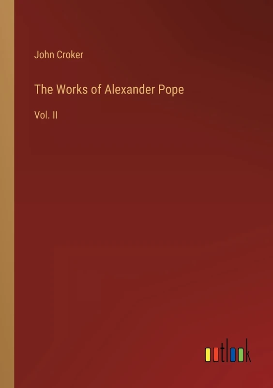 The Works of Alexander Pope: Vol. II
