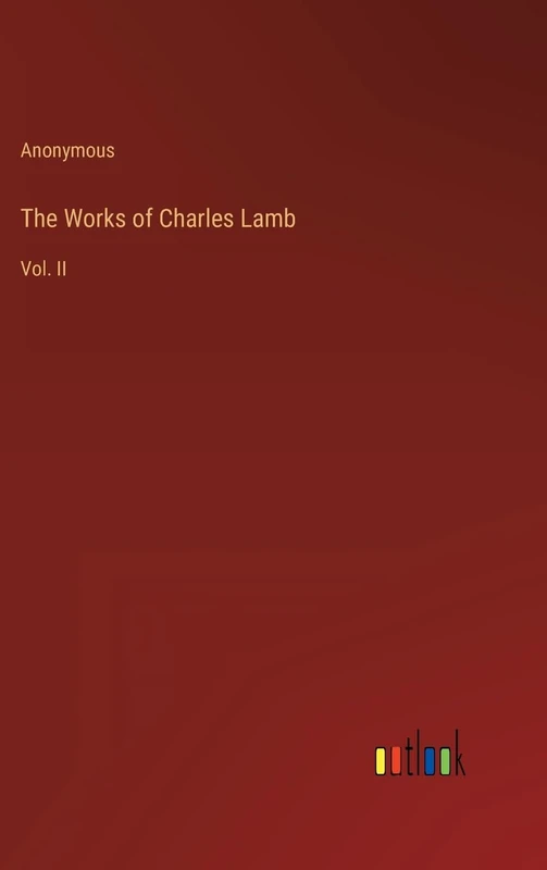 The Works of Charles Lamb: Vol. II