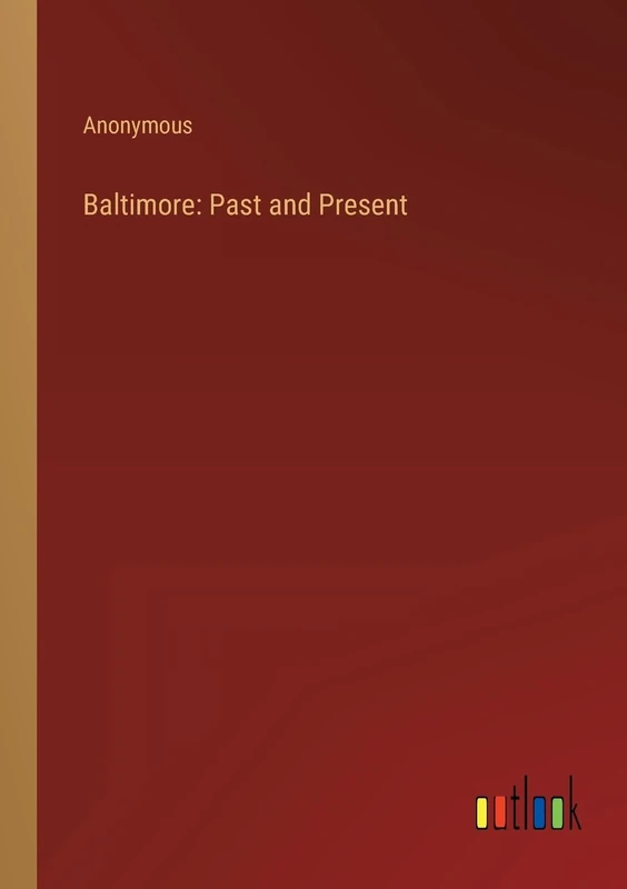 Baltimore: Past and Present - Image 1