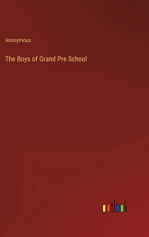 The Boys of Grand Pre School