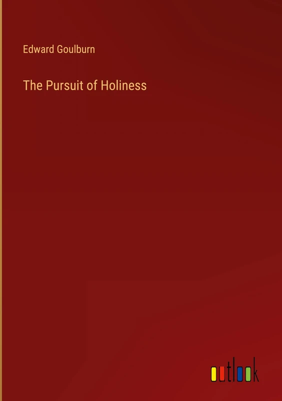The Pursuit of Holiness