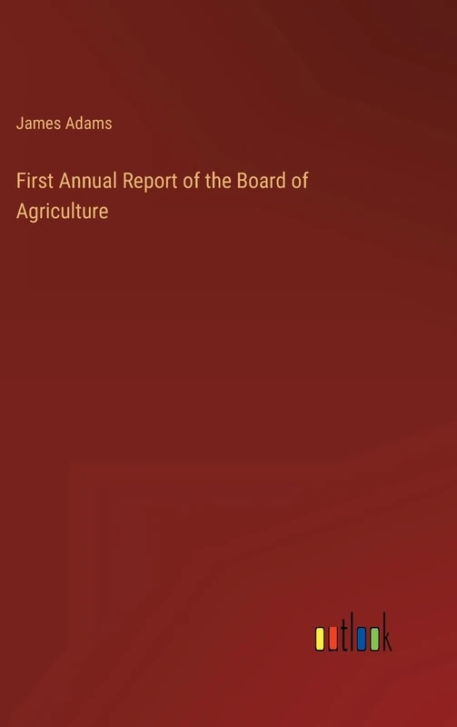 First Annual Report of the Board of Agriculture