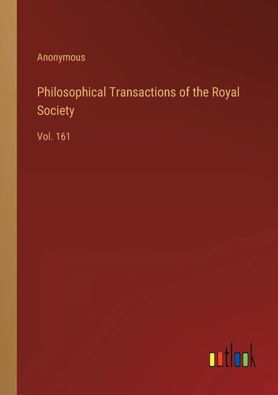 Philosophical Transactions of the Royal Society: Vol. 161