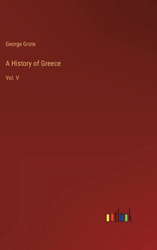 A History of Greece: Vol. V - Image 1