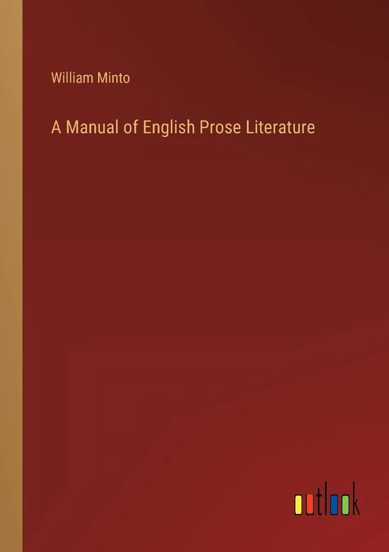 A Manual of English Prose Literature - Image 1
