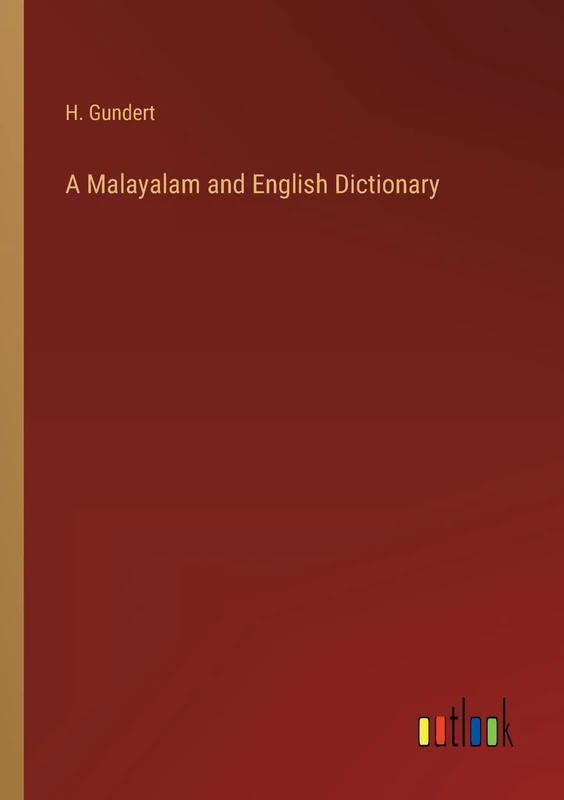 A Malayalam and English Dictionary