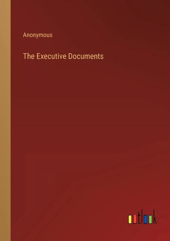 The Executive Documents