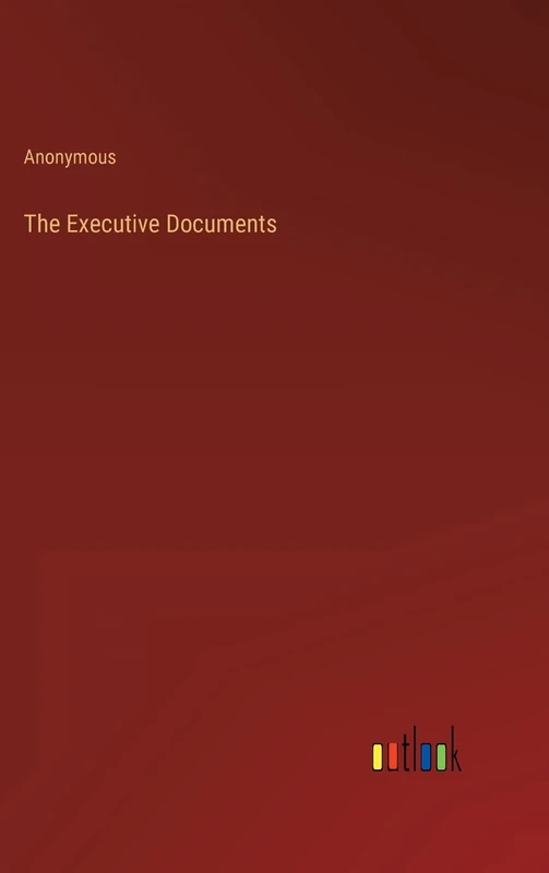 The Executive Documents