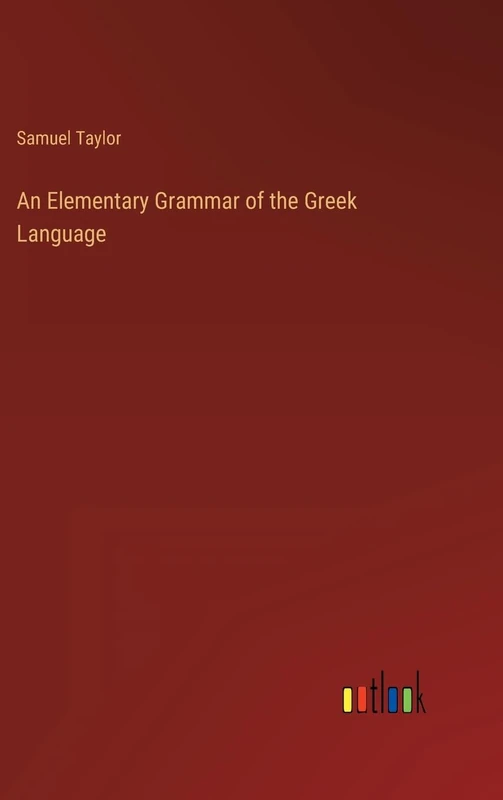 An Elementary Grammar of the Greek Language