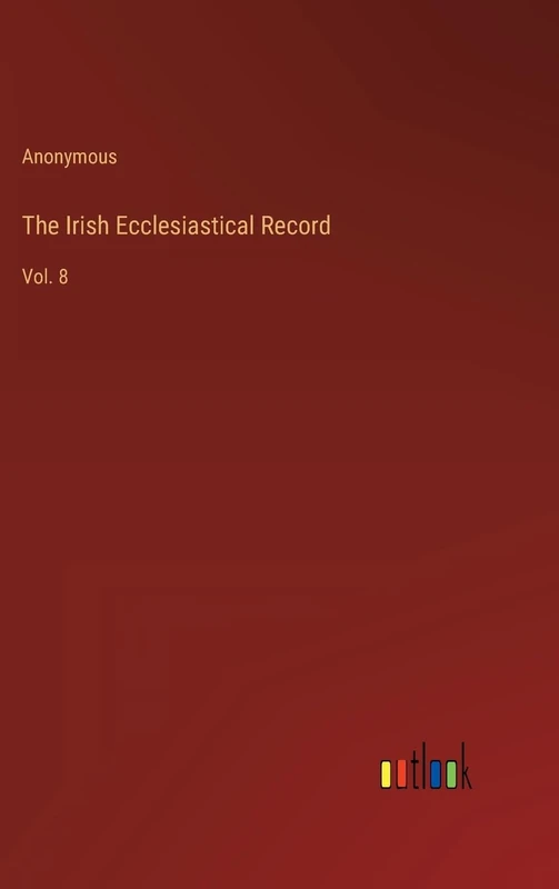 The Irish Ecclesiastical Record: Vol. 8 - Image 1
