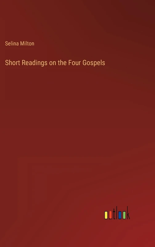Short Readings on the Four Gospels
