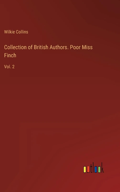Collection of British Authors. Poor Miss Finch: Vol. 2 - Image 1