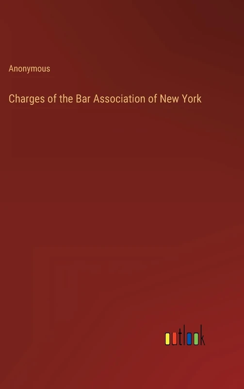 Charges of the Bar Association of New York
