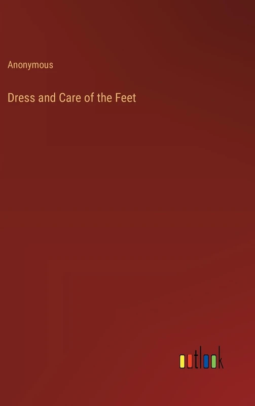 Dress and Care of the Feet