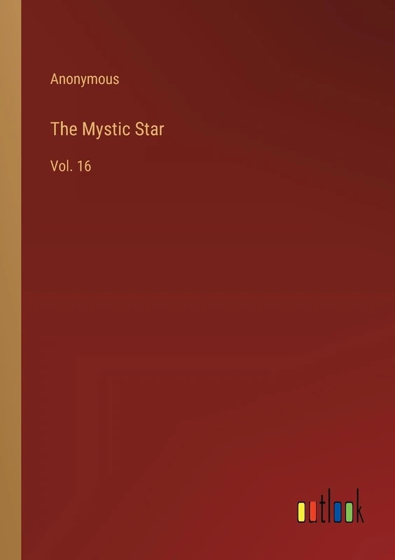 The Mystic Star: Vol. 16
