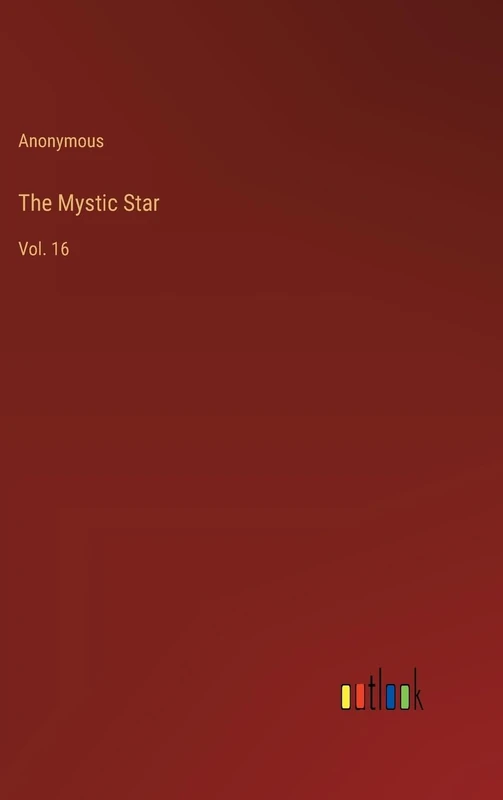 The Mystic Star: Vol. 16