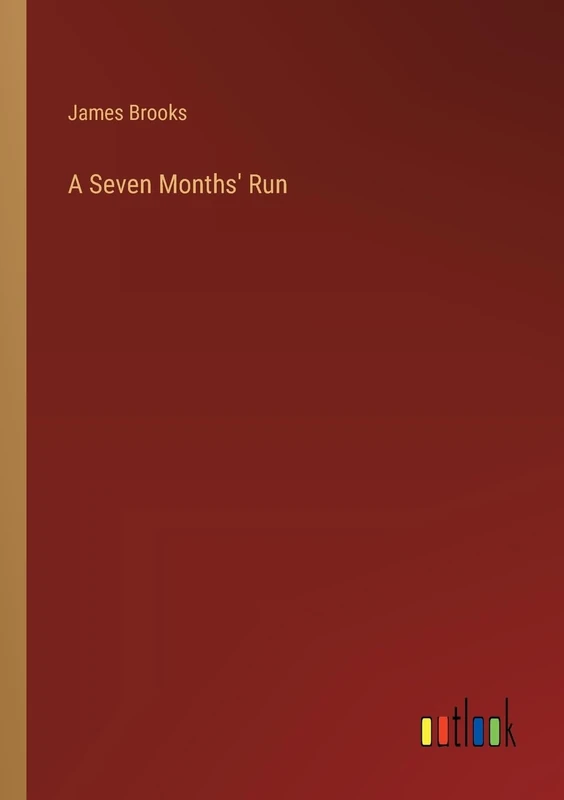 A Seven Months' Run - Image 1