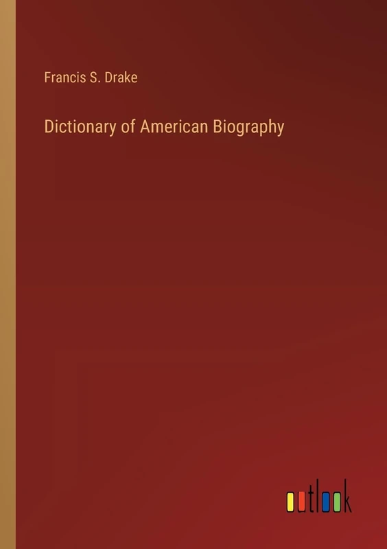 Dictionary of American Biography