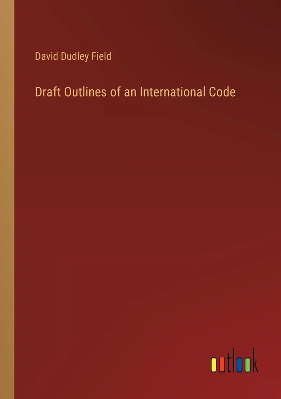 Draft Outlines of an International Code