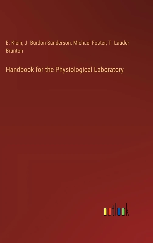 Handbook for the Physiological Laboratory