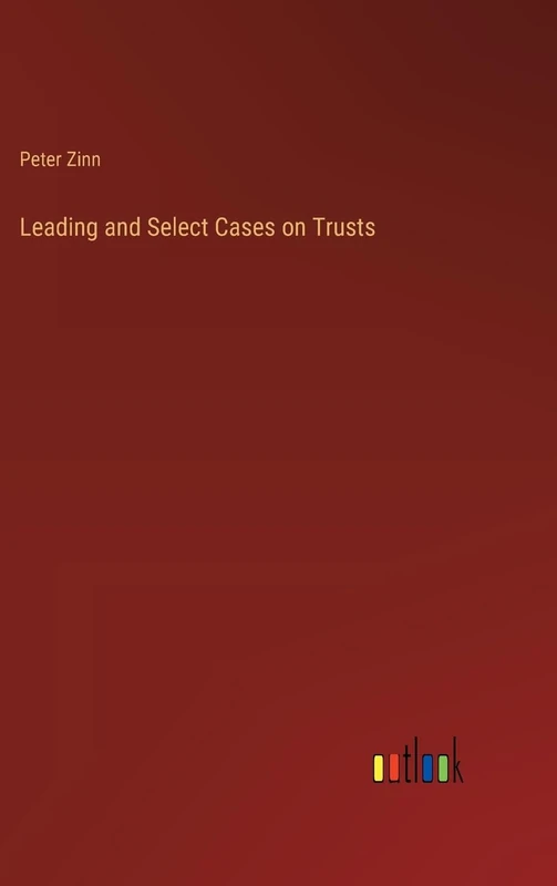 Leading and Select Cases on Trusts