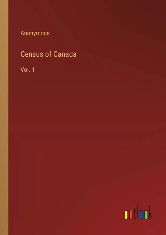 Census of Canada: Vol. 1