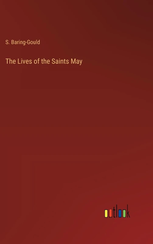 The Lives of the Saints May