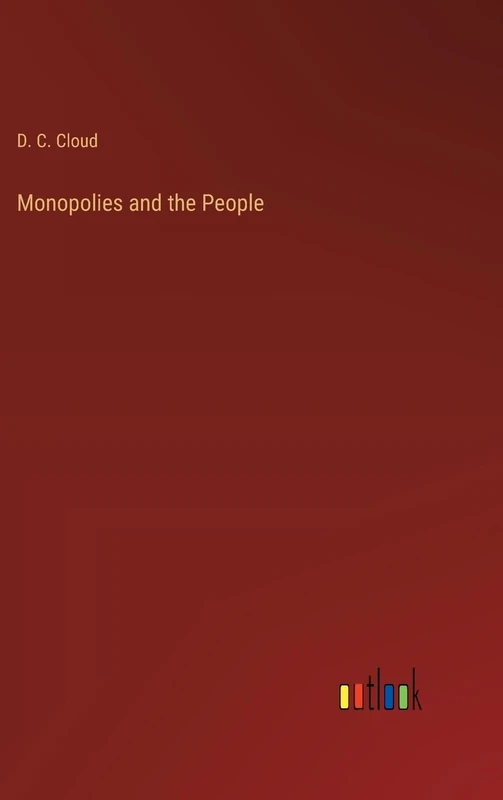 Monopolies and the People