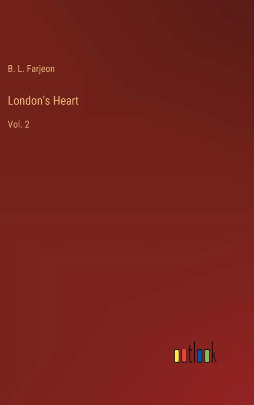 London's Heart: Vol. 2