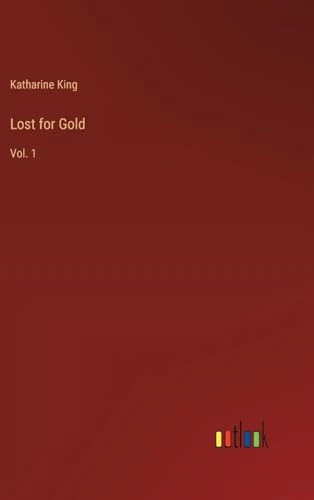 Lost for Gold: Vol. 1