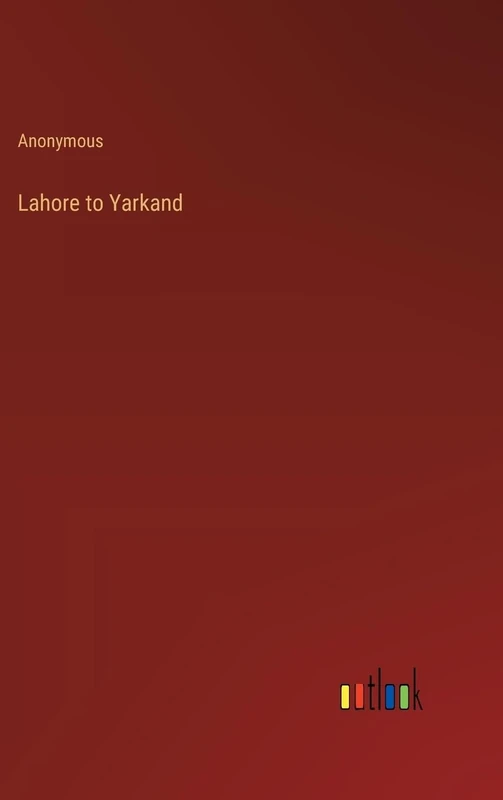 Lahore to Yarkand